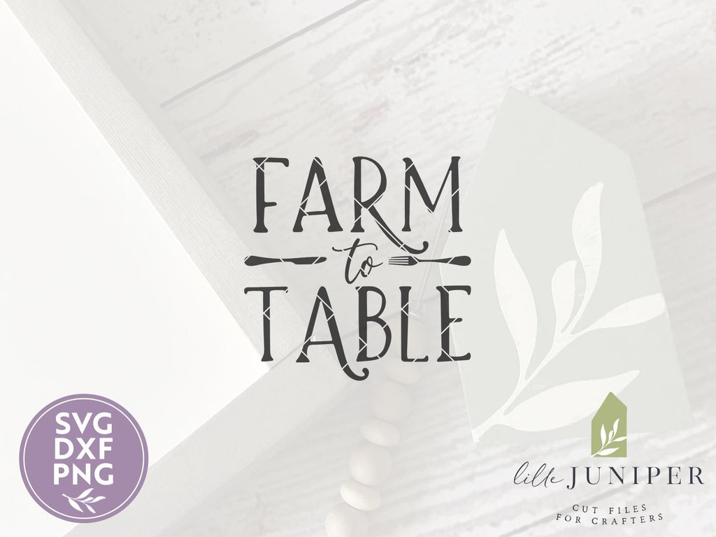 Farm to Table, Farmhouse SVG Files - So Fontsy