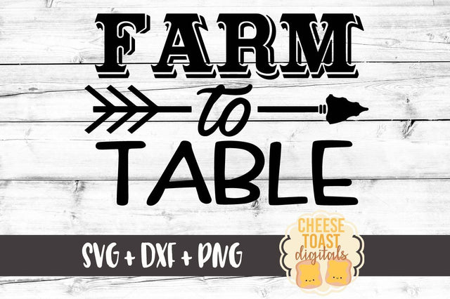 Farm to Table SVG Cheese Toast Digitals 