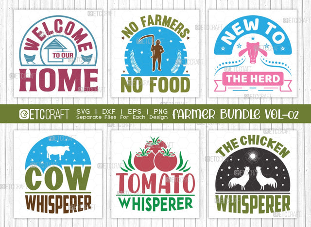 Farmer Bundle Vol-02 SVG Cut File | No Farmers No Food Svg | Farming Svg | Cow Whisperer Svg | Farm Life Svg | New To The Herd Svg | Tomato Whisperer Svg | The Chicken Whisperer Svg | Welcome To Our Home Svg | Quote Design SVG ETC Craft 