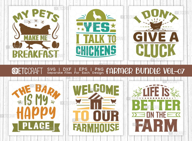 Farmer Bundle Vol-07 SVG Cut File | Farming Svg | I Don't Give A Cluck Svg | Life Is Better On The Farm Svg | My Pets Make Me Breakfast Svg | The Barn Is My Happy Place Svg | Welcome To Our Farmhouse Svg | Yes I Talk To Chickens Svg | Quote Design SVG ETC Craft 
