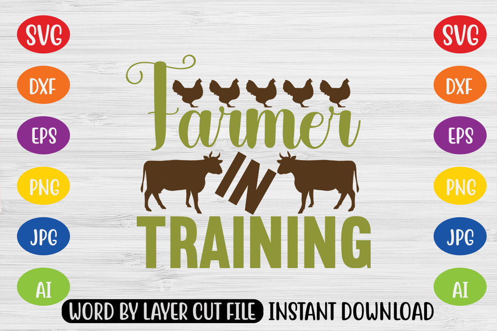 Farmer In Training SVG CUT FILE - So Fontsy