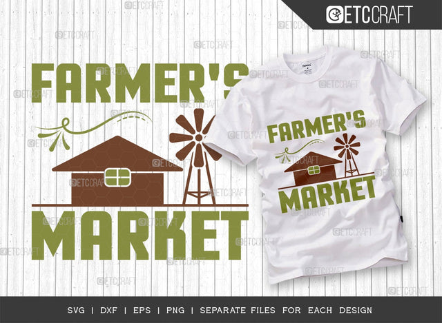Farmers Market Svg Cut File | Farm Life Svg | Cultivator Svg | Farmer Life Svg | Farmer Svg | Farmhouse Svg | Farming Svg | Quote Design SVG ETC Craft 