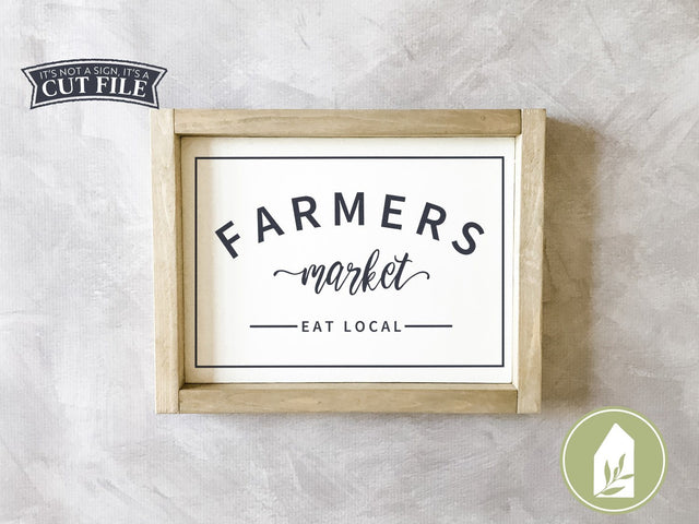 Farmers Market SVG | Eat Local SVG | Rustic Sign SVG | Modern Farmhouse SVG LilleJuniper 