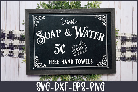Farmhouse Bathroom SVG | Fresh Soap and Water Sign SVG B Renee Design 