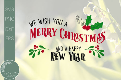 Farmhouse Christmas SVG-Wish You A Merry Christmas And A Happy New Year SVG SVG Linden Valley Designs 