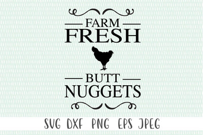 Farmhouse Decor SVG - Farm Fresh Butt Nuggets SVG Simply Cutz 