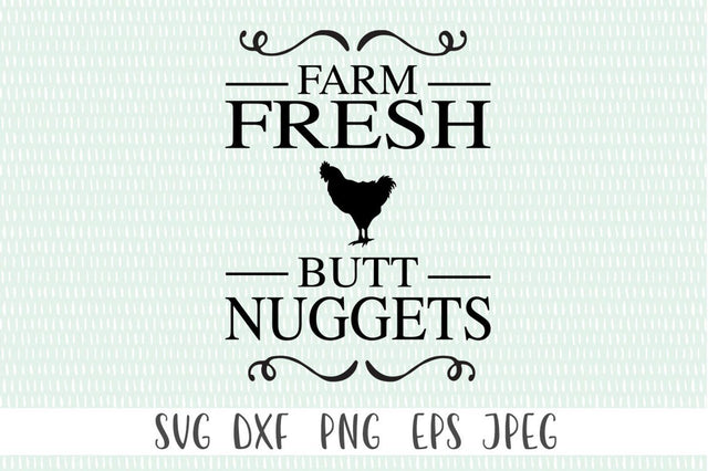 Farmhouse Decor SVG - Farm Fresh Butt Nuggets SVG Simply Cutz 