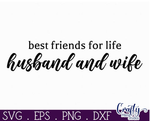 Farmhouse Friends Sign Svg, Best Friends For Life Marriage SVG Crafty Mama Studios 
