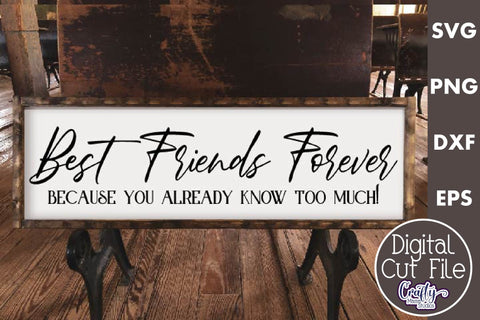 Farmhouse Friends Sign Svg, Best Friends Forever SVG Crafty Mama Studios 