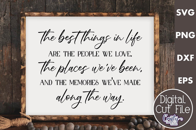 Farmhouse Friends Sign Svg, The Best Things In Life SVG Crafty Mama Studios 