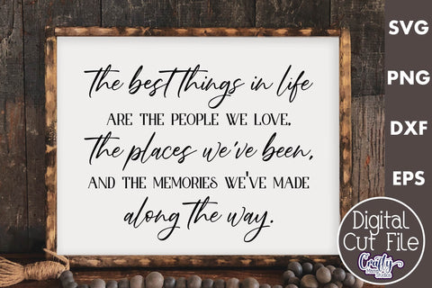 Farmhouse Friends Sign Svg, The Best Things In Life SVG Crafty Mama Studios 