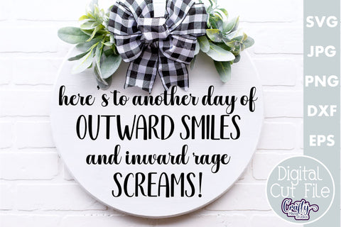 Farmhouse Funny Round Sign Svg | Here's To Another Day SVG Crafty Mama Studios 