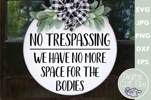 Farmhouse Funny Round Sign Svg | No Trespassing Sarcastic SVG Crafty Mama Studios 