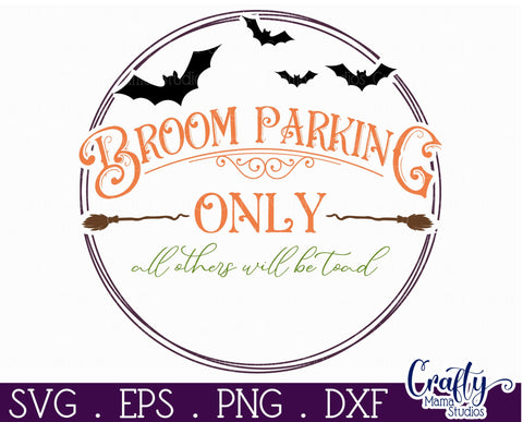 Farmhouse Halloween Round Sign, Broom Parking Only Svg SVG Crafty Mama Studios 