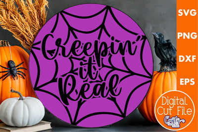 Farmhouse Halloween Round Sign, Creepin It Real Svg SVG Crafty Mama Studios 