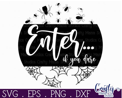 Farmhouse Halloween Round Sign, Enter If You Dare Svg SVG Crafty Mama Studios 