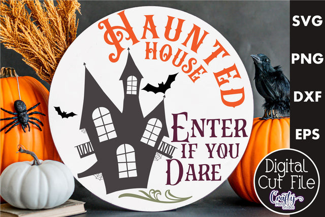 Farmhouse Halloween Round Sign, Haunted House File Svg SVG Crafty Mama Studios 
