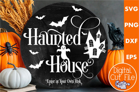 Farmhouse Halloween Round Sign, Haunted House Svg Cut File SVG Crafty Mama Studios 