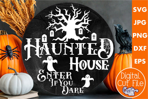 Farmhouse Halloween Round Sign, Haunted House Svg Cut File SVG Crafty Mama Studios 