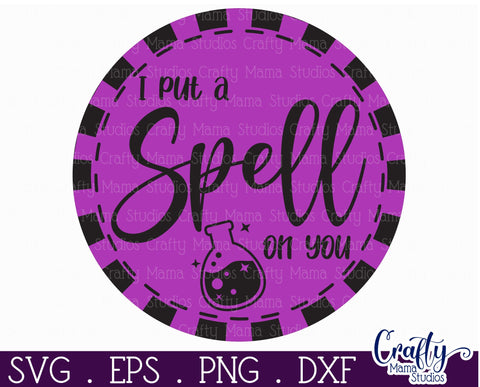 Farmhouse Halloween Round Sign, I Put A Spell On You Svg SVG Crafty Mama Studios 