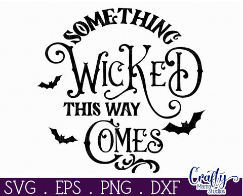 Farmhouse Halloween Round Sign, Something Wicked Comes Svg SVG Crafty Mama Studios 