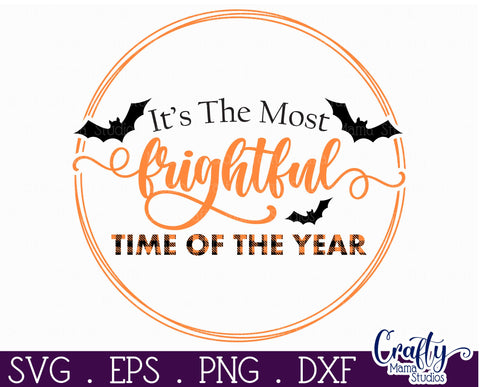 Farmhouse Halloween Round Sign, The Most Frightful Time Svg SVG Crafty Mama Studios 