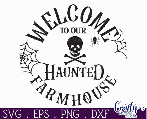 Farmhouse Halloween Round Sign, Welcome To Our Haunted House SVG Crafty Mama Studios 