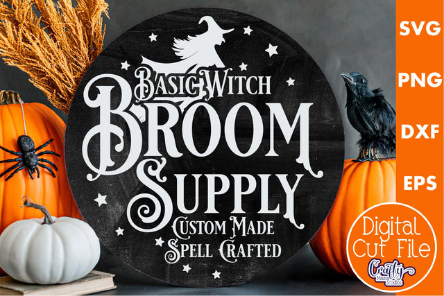 Farmhouse Halloween Svg Round Sign, Basic Witch Broom Co SVG Crafty Mama Studios 