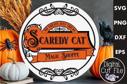 Farmhouse Halloween Svg Round Sign, Scaredy Cat Magic Shop SVG Crafty Mama Studios 