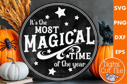 Farmhouse Halloween Svg Round Sign, The Most Magical Time SVG Crafty Mama Studios 