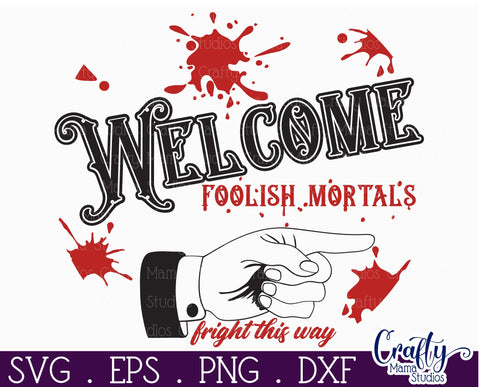 Farmhouse Halloween Svg Round Sign, Welcome Foolish Mortals SVG Crafty Mama Studios 
