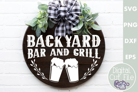 Farmhouse Home Round Sign Svg | Backyard Bar And Grill SVG Crafty Mama Studios 