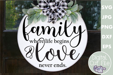 Farmhouse Home Round Sign Svg | Family Where Life Begins SVG Crafty Mama Studios 