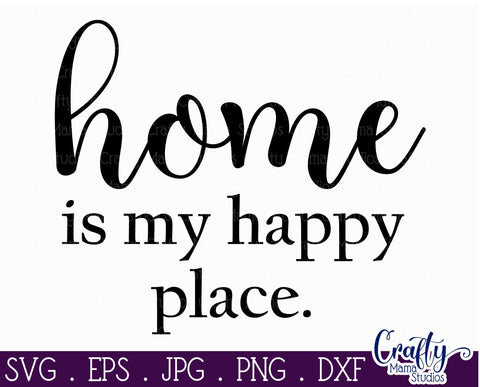 Farmhouse Home Round Sign Svg | Home Is My Happy Place SVG Crafty Mama Studios 