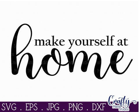 Farmhouse Home Round Sign Svg | Make Yourself At Home SVG Crafty Mama Studios 