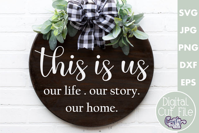 Farmhouse Home Round Sign Svg | This Is Us SVG Crafty Mama Studios 