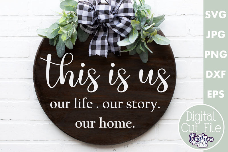Farmhouse Home Round Sign Svg | This Is Us SVG Crafty Mama Studios 