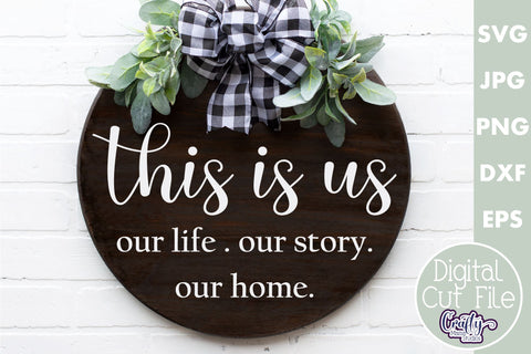 Farmhouse Home Round Sign Svg | This Is Us SVG Crafty Mama Studios 