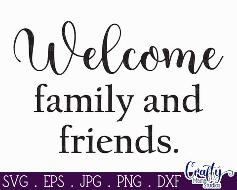Farmhouse Home Round Sign Svg | Welcome Family And Friends SVG Crafty Mama Studios 