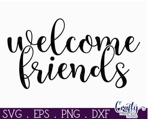 Farmhouse Home Round Sign Svg, Welcome Friends SVG Crafty Mama Studios 