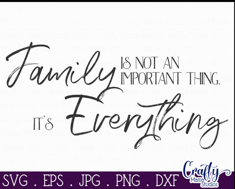 Farmhouse Home Sign Svg | Family Is Everything SVG Crafty Mama Studios 
