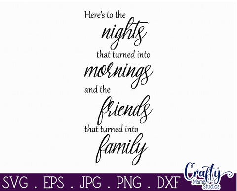 Farmhouse Home Sign Svg | Here's To The Nights | Friendship SVG Crafty Mama Studios 