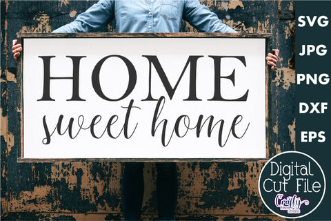 Farmhouse Home Sign Svg | Home Sweet Home SVG Crafty Mama Studios 