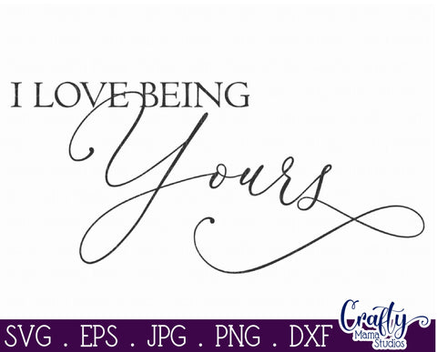 Farmhouse Home Sign Svg | I Love Being Yours SVG Crafty Mama Studios 