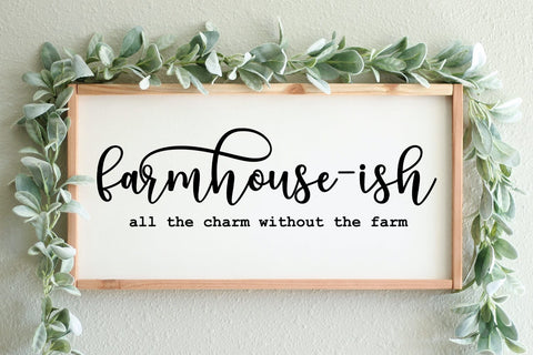Farmhouse-ish Farmhouse Sign SVG I Family SVG I Home SVG SVG Happy Printables Club 