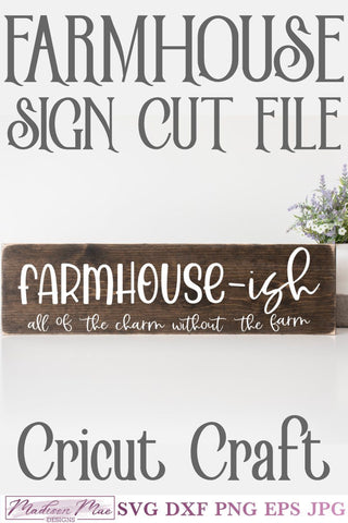 Farmhouse-ish Sign SVG, All the charm without the farm SVG Madison Mae Designs 