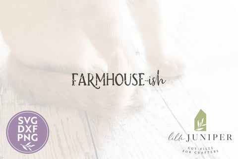 Farmhouse-Ish SVG Files | Wood Sign SVG SVG LilleJuniper 