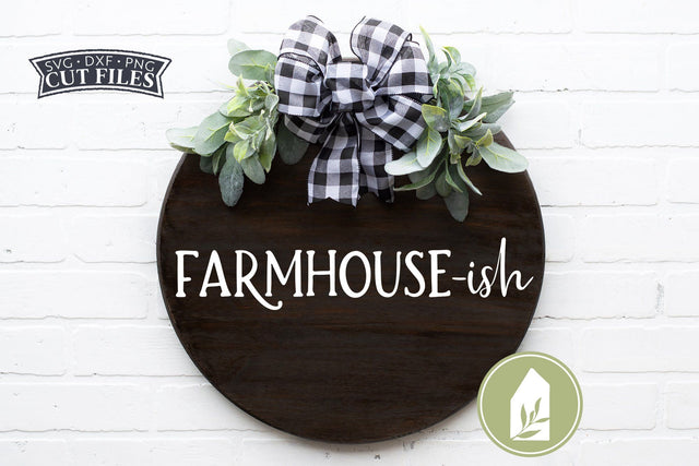 Farmhouse-Ish SVG Files | Wood Sign SVG SVG LilleJuniper 