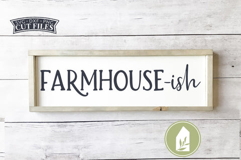 Farmhouse-Ish SVG Files | Wood Sign SVG SVG LilleJuniper 