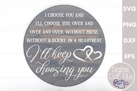Farmhouse Love Round Sign Svg, I Choose You SVG Crafty Mama Studios 
